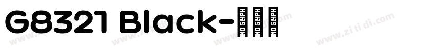 G8321 Black字体转换